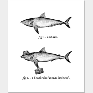 A Shark Who Means Business Posters and Art